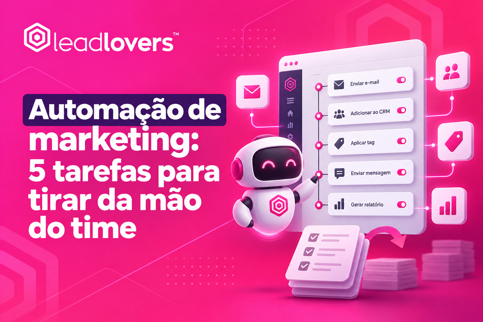 Automação de marketing: 5 tarefas para tirar da mão do time