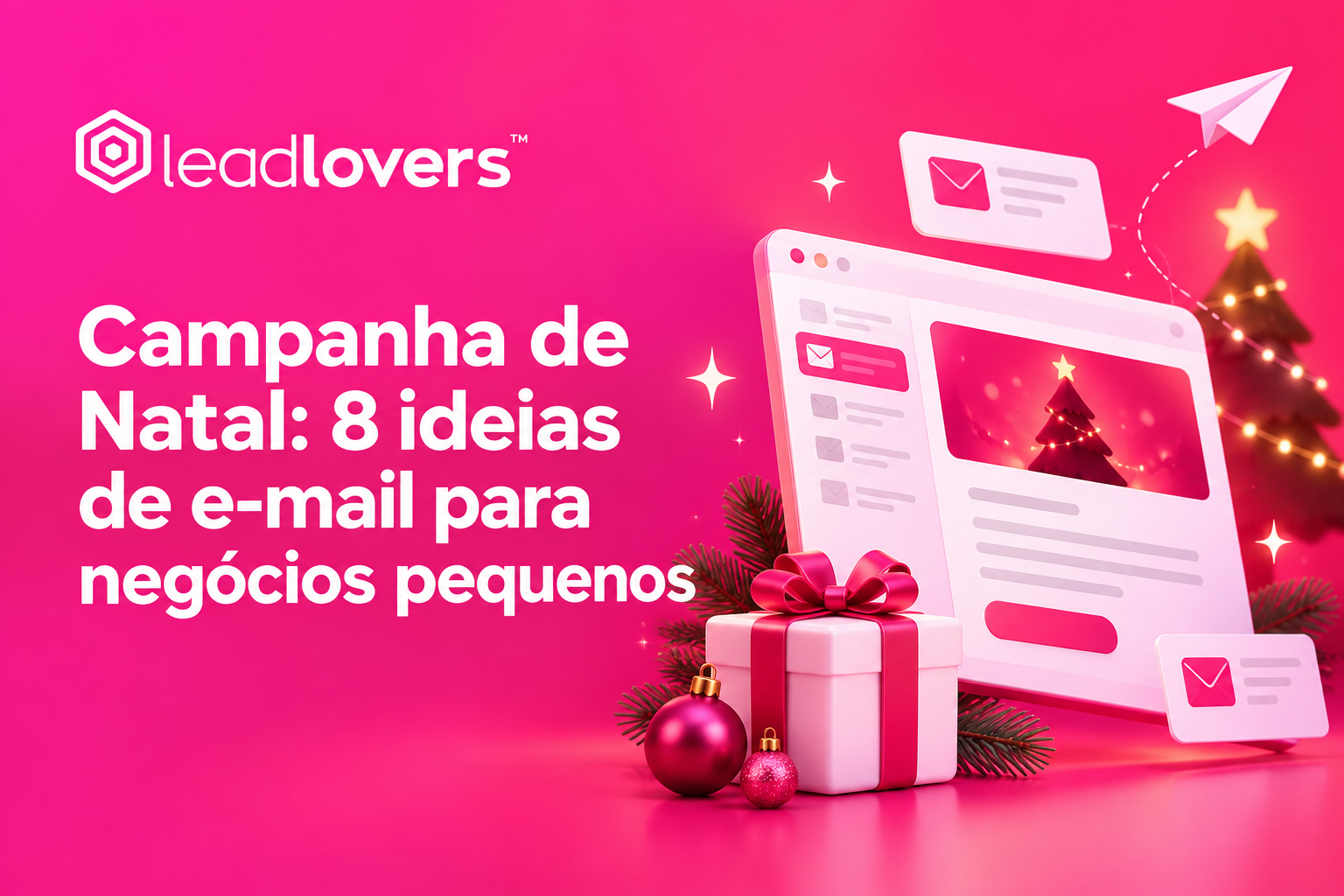 Campanha de Natal: 8 ideias de e-mail para negócios pequenos