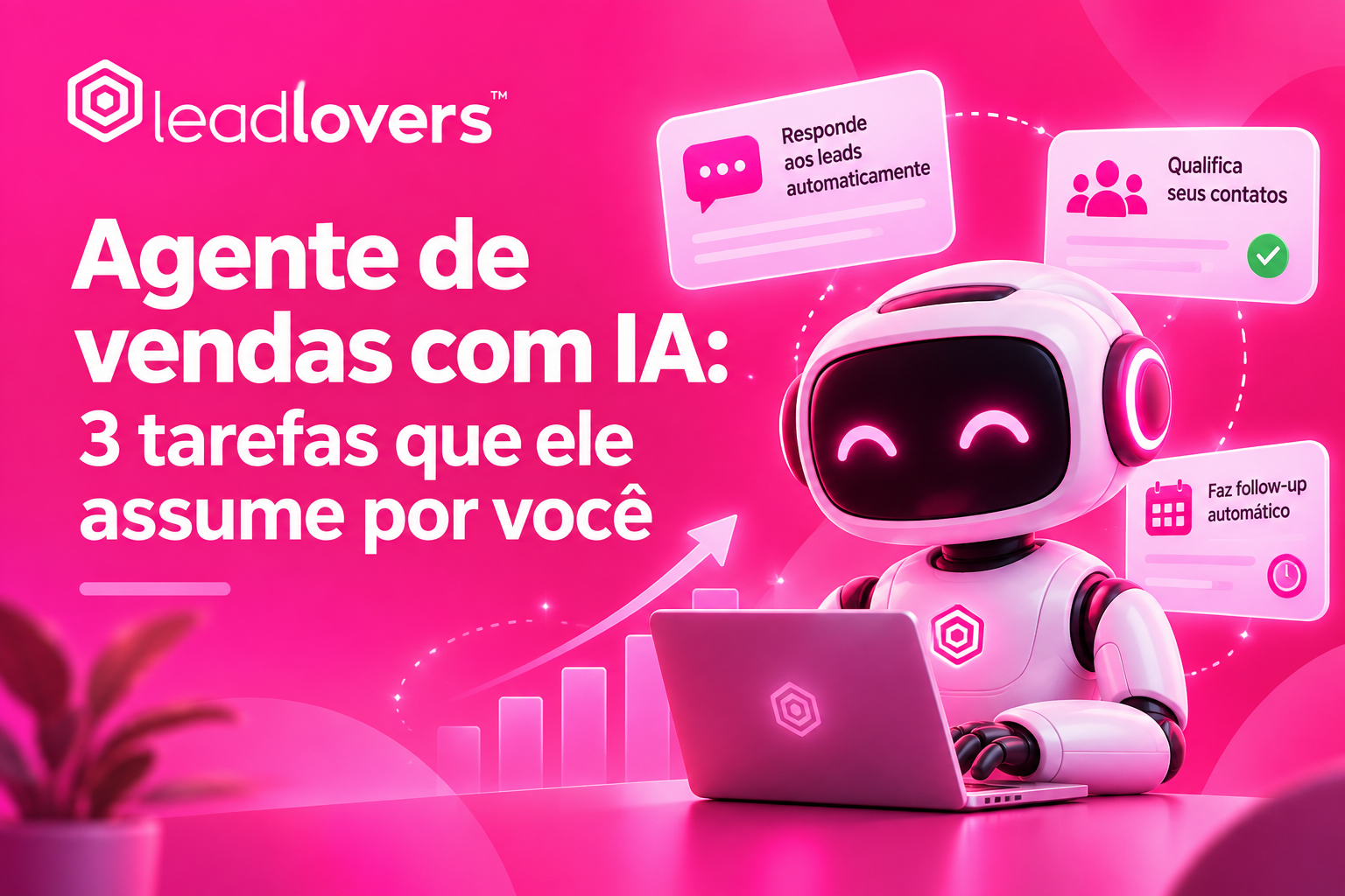 Agente de vendas com IA: 3 tarefas que ele assume por você