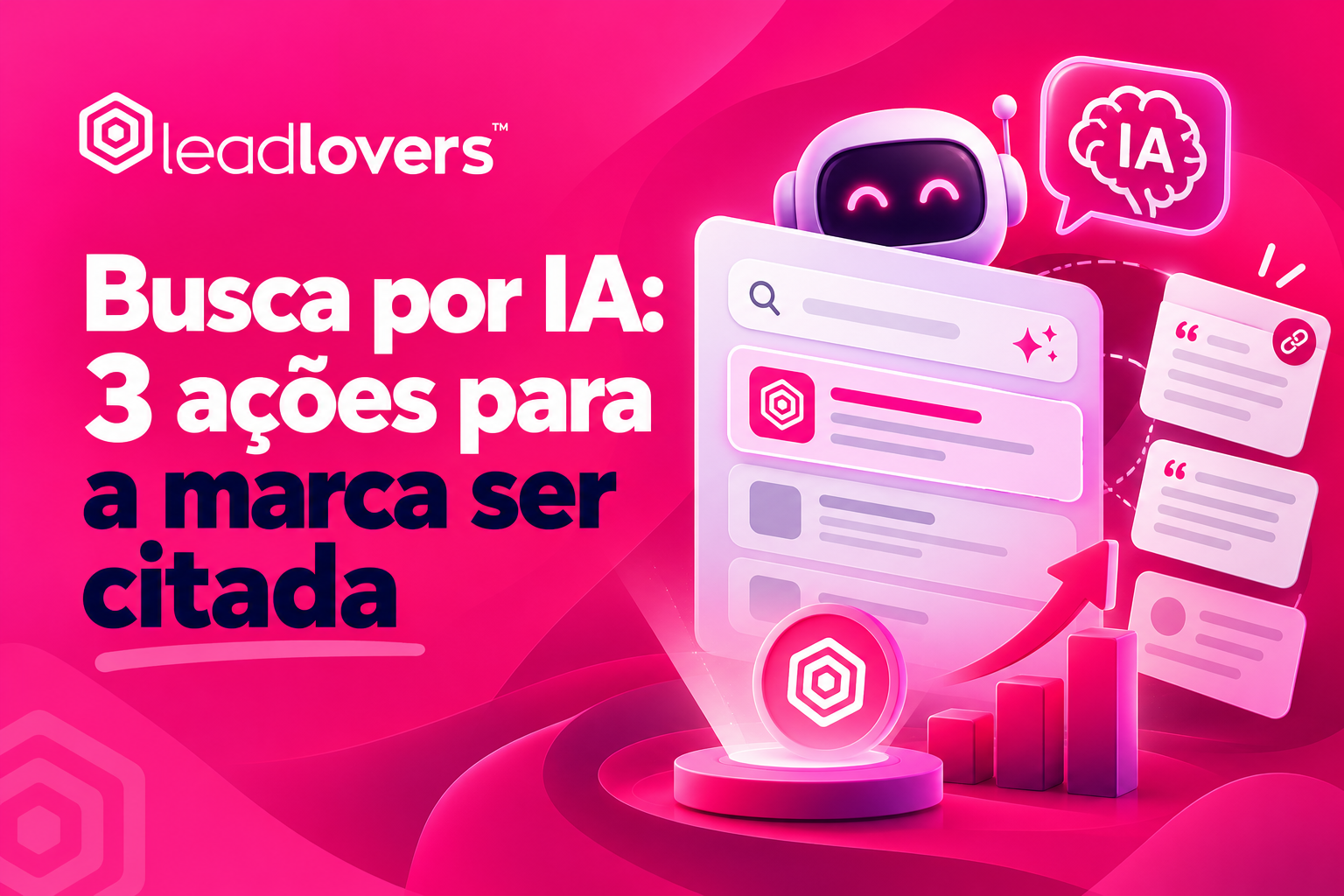 Busca por IA: 3 ações para a marca ser citada