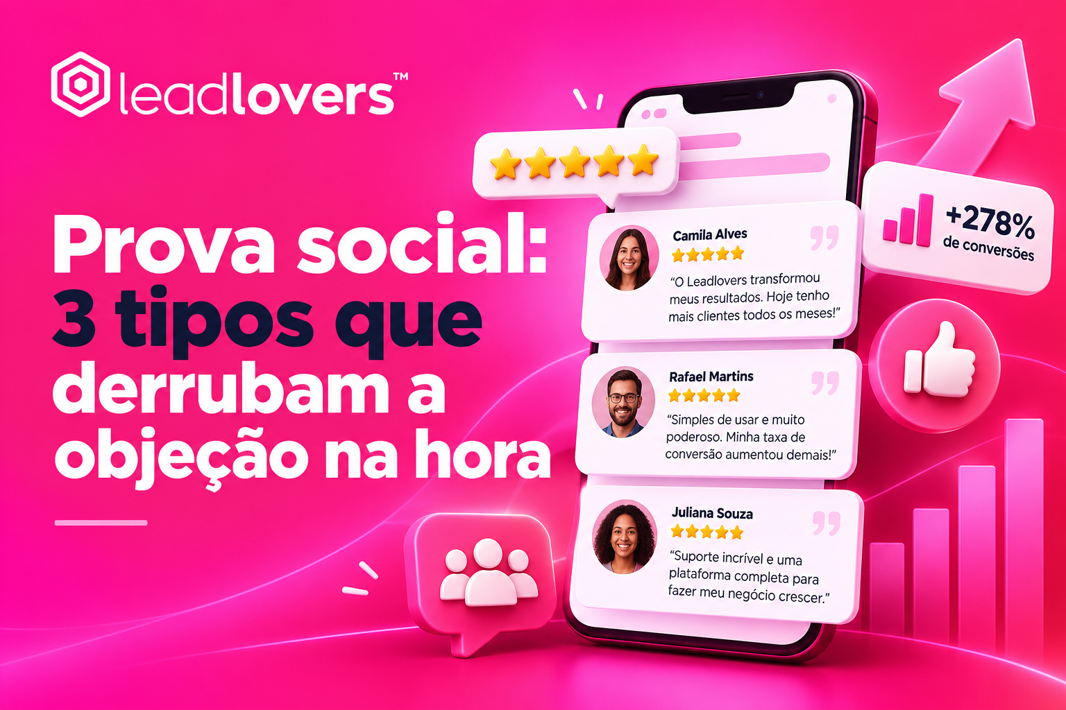 Prova social: 3 tipos que derrubam a objeção na hora